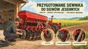 Przygotowanie siewnika do siewów jesiennych